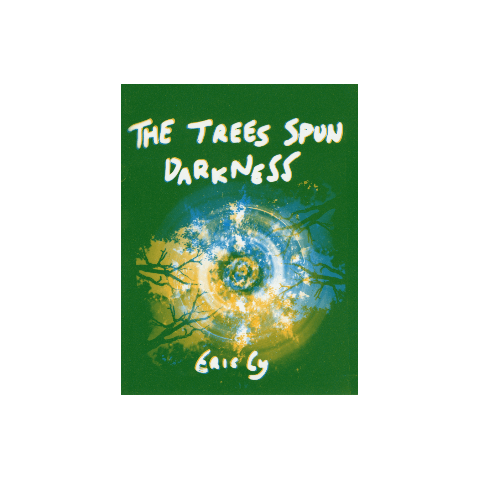 cover of The Trees Spun Darkness